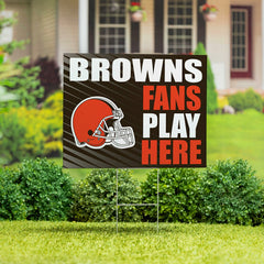 Cleveland Browns Coroplast Yard Sign "Fans Play Here" - NFL Home
