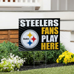 Pittsburgh Steelers Coroplast Yard Sign "Fans Play Here" - NFL Home