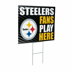 Pittsburgh Steelers Coroplast Yard Sign "Fans Play Here" - NFL Home