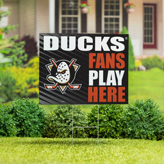 Anaheim Ducks Coroplast Yard Sign "Fans Play Here" - NHL Home