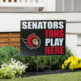 Ottawa Senators Coroplast Yard Sign "Fans Play Here" - NHL Home