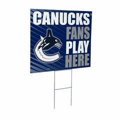 Vancouver Canucks Coroplast Yard Sign "Fans Play Here" - NHL Home