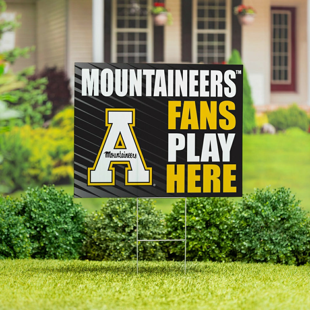Appalachian State University Coroplast Yard Sign "Fans Play Here" - Collegiate Home