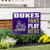 James Madison University Coroplast Yard Sign "Fans Play Here" - Collegiate Home