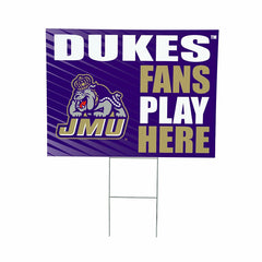 James Madison University Coroplast Yard Sign "Fans Play Here" - Collegiate Home