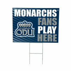 Old Dominion University Coroplast Yard Sign "Fans Play Here" - Collegiate Home