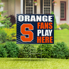 Syracuse University Coroplast Yard Sign "Fans Play Here" - Collegiate Home