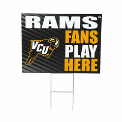 Virginia Commonwealth University Coroplast Yard Sign "Fans Play Here" - Collegiate Home