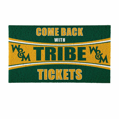 28" x 16" PVC Trapper Mat, Come Back with Tickets, William & Mary - Collegiate