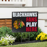 Chicago Blackhawks Coroplast Yard Sign "Fans Play Here" - NHL Home