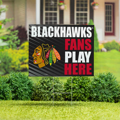 Chicago Blackhawks Coroplast Yard Sign "Fans Play Here" - NHL Home