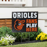 Baltimore Orioles Coroplast Yard Sign "Fans Play Here" - MLB Home