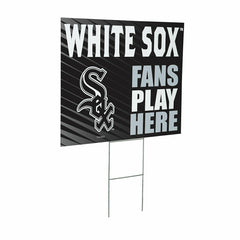 Chicago White Sox Coroplast Yard Sign "Fans Play Here" - MLB Home