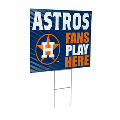 Houston Astros Coroplast Yard Sign "Fans Play Here" - MLB Home