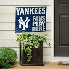 New York Yankees Coroplast Yard Sign "Fans Play Here" - MLB Home