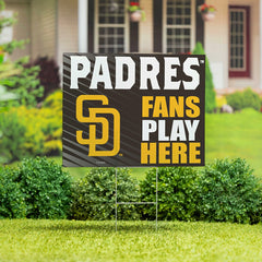 San Diego Padres Coroplast Yard Sign "Fans Play Here" - MLB Home