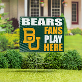 Baylor University Coroplast Yard Sign "Fans Play Here" - Collegiate Home