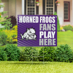 Texas Christian University Coroplast Yard Sign "Fans Play Here" - Collegiate Home