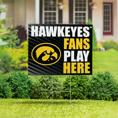 University of Iowa Coroplast Yard Sign "Fans Play Here" - Collegiate Home