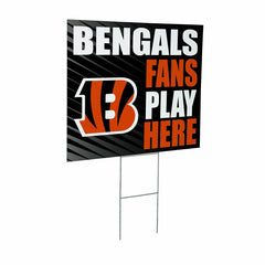 Cincinnati Bengals Coroplast Yard Sign "Fans Play Here" - NFL Home