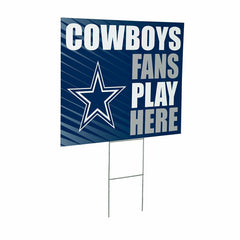 Dallas Cowboys Coroplast Yard Sign "Fans Play Here" - NFL Home