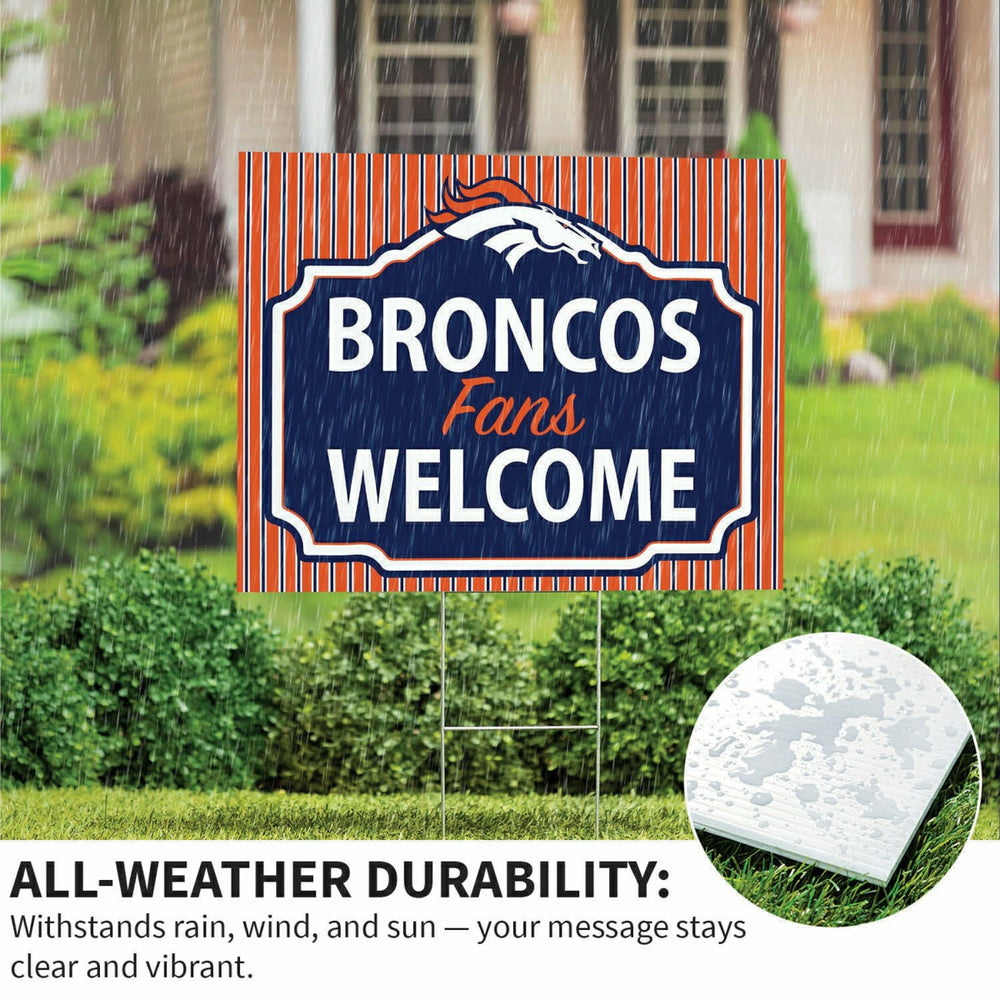 Denver Broncos Coroplast Yard Sign, "Fans Welcome" - NFL Home