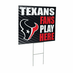 Houston Texans Coroplast Yard Sign "Fans Play Here" - NFL Home