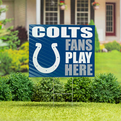 Indianapolis Colts Coroplast Yard Sign "Fans Play Here" - NFL Home