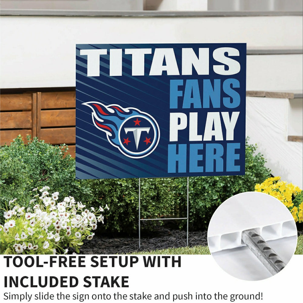 Tennessee Titans Coroplast Yard Sign "Fans Play Here" - NFL Home