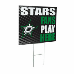Dallas Stars Coroplast Yard Sign "Fans Play Here" - NHL Home