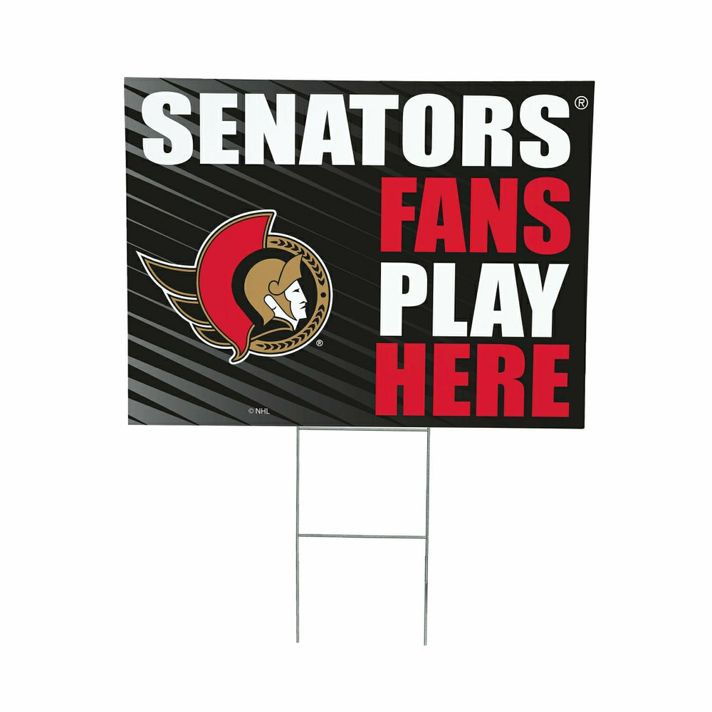 Ottawa Senators Coroplast Yard Sign "Fans Play Here" - NHL Home