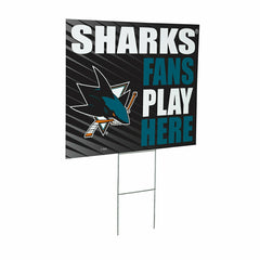 San Jose Sharks Coroplast Yard Sign "Fans Play Here" - NHL Home