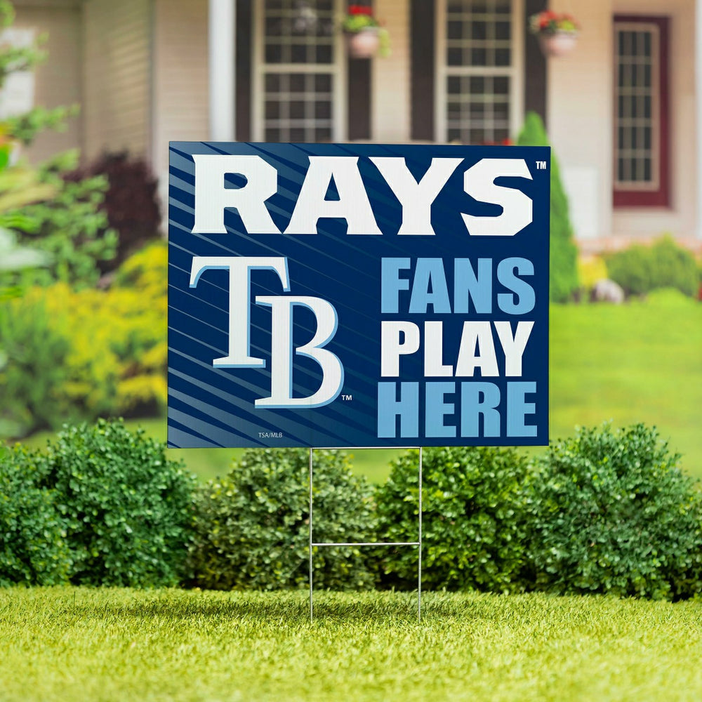 Tampa Bay Rays Coroplast Yard Sign "Fans Play Here" - MLB Home