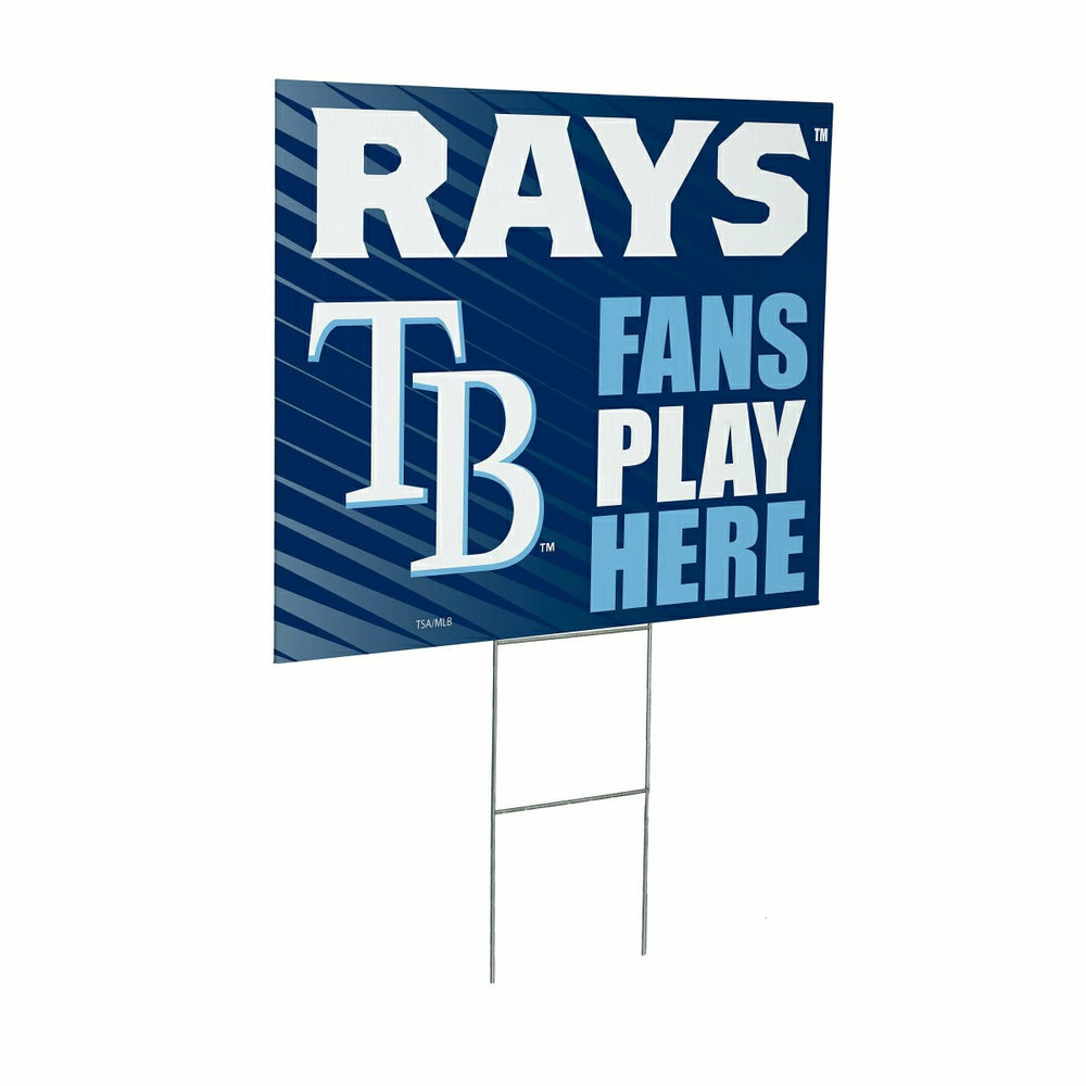 Tampa Bay Rays Coroplast Yard Sign "Fans Play Here" - MLB Home