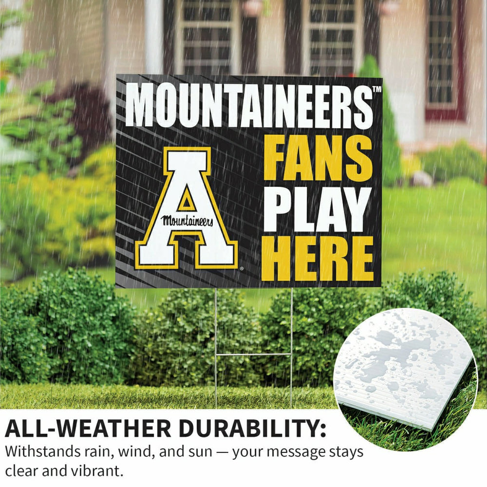 Appalachian State University Coroplast Yard Sign "Fans Play Here" - Collegiate Home