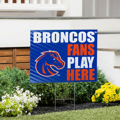 Boise State University Coroplast Yard Sign "Fans Play Here" - Collegiate Home