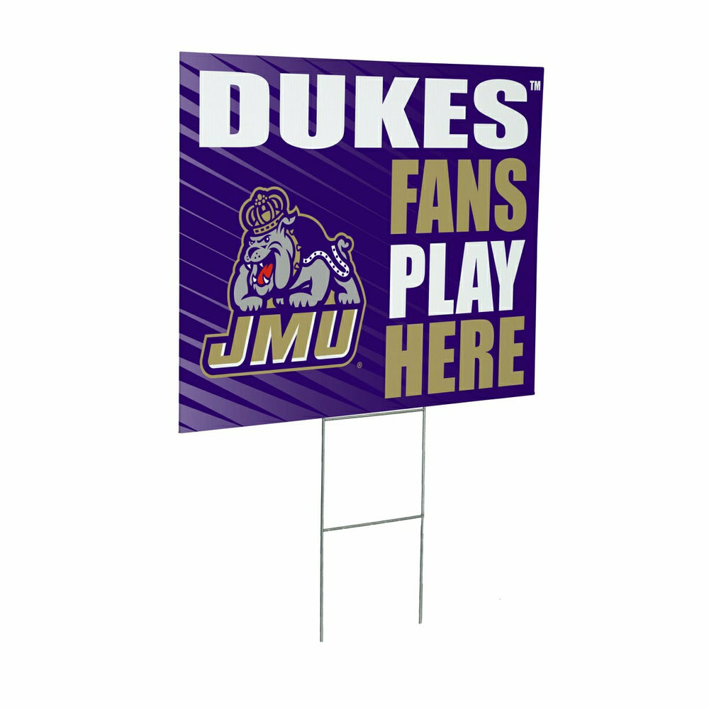James Madison University Coroplast Yard Sign "Fans Play Here" - Collegiate Home