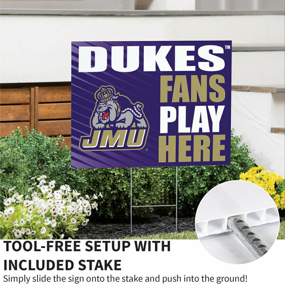 James Madison University Coroplast Yard Sign "Fans Play Here" - Collegiate Home