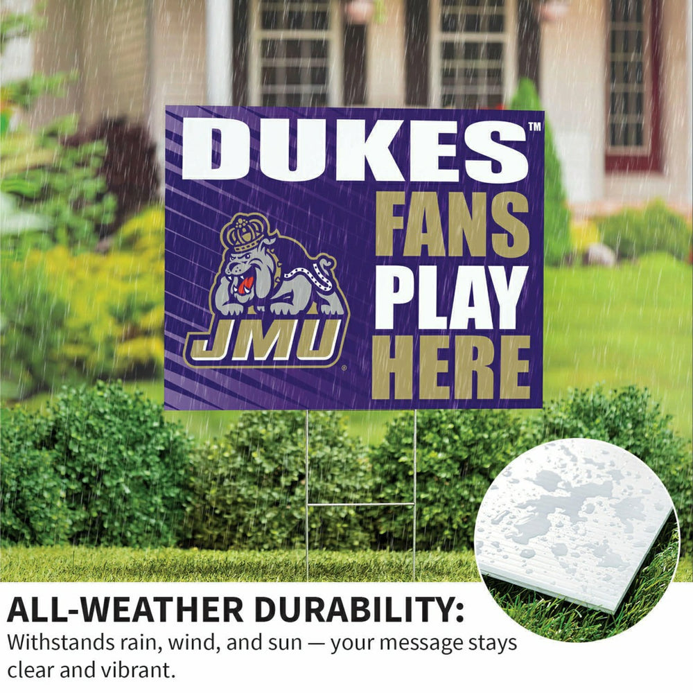 James Madison University Coroplast Yard Sign "Fans Play Here" - Collegiate Home