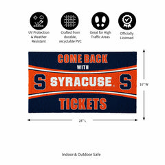 28" x 16" PVC Trapper Mat, Come Back with Tickets, Syracuse University - Collegiate