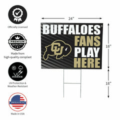 University of Colorado Coroplast Yard Sign "Fans Play Here" - Collegiate Home