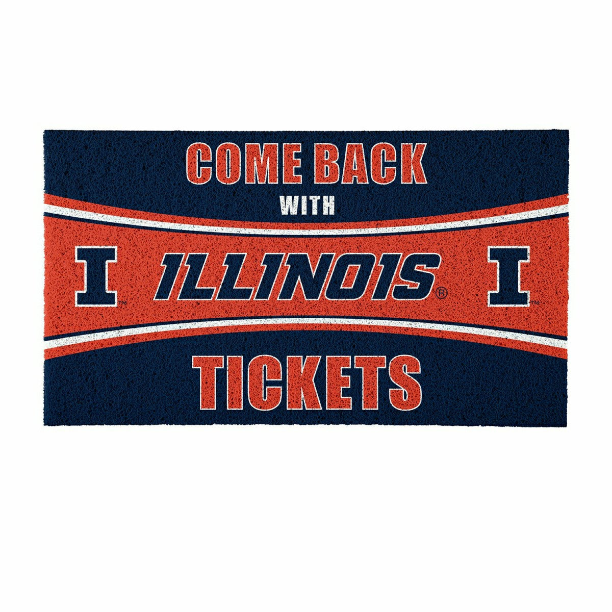 28" x 16" PVC Trapper Mat, Come Back with Tickets, University of Illin - Collegiate