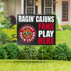 Louisiana at Lafayette University Coroplast Yard Sign "Fans Play Here" - Collegiate Home