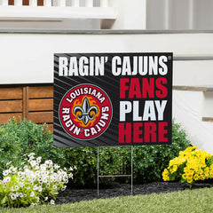Louisiana at Lafayette University Coroplast Yard Sign "Fans Play Here" - Collegiate Home