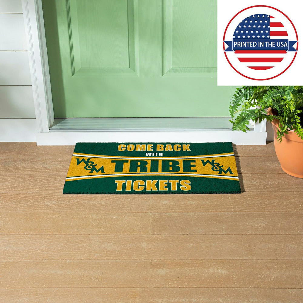 28" x 16" PVC Trapper Mat, Come Back with Tickets, William & Mary - Collegiate