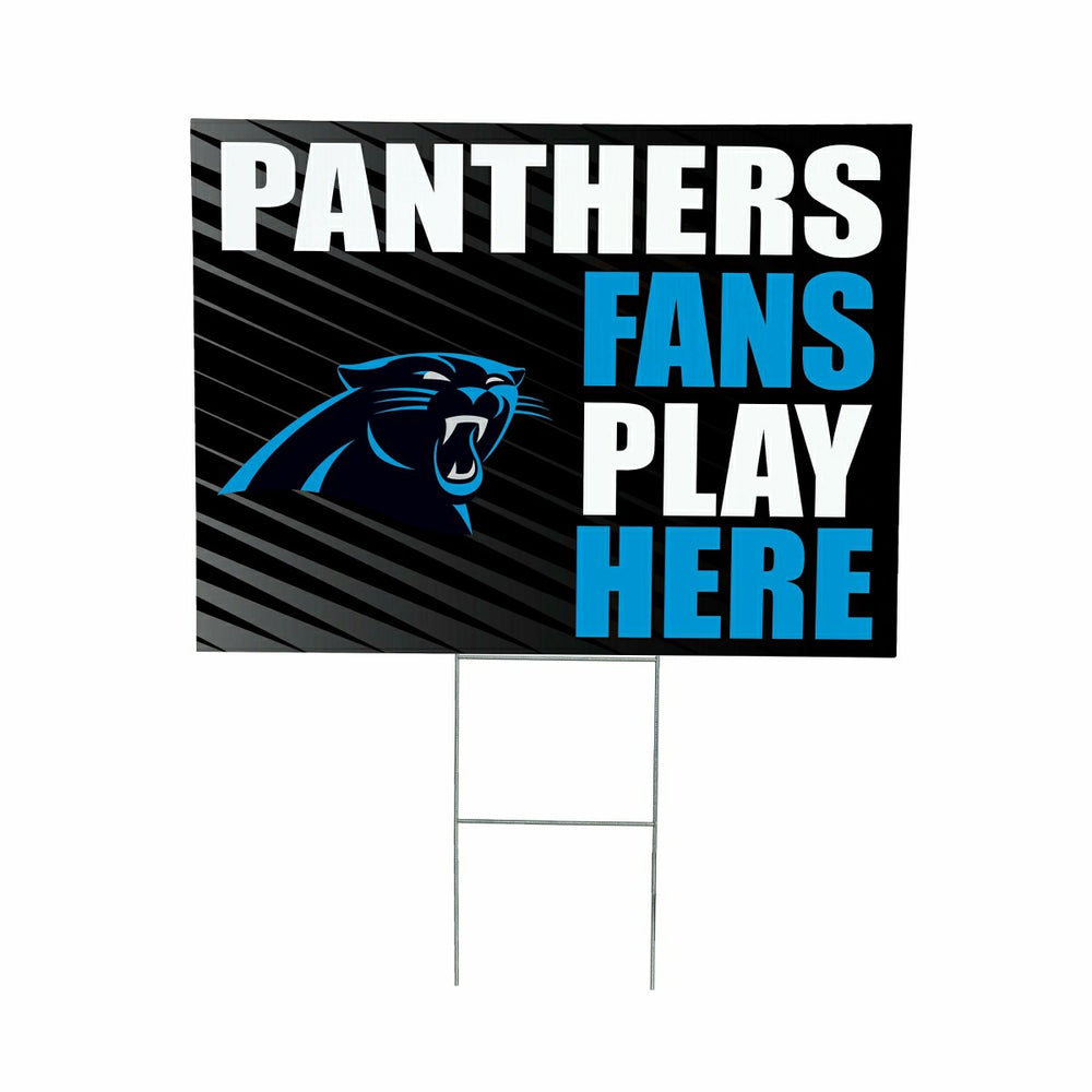 Carolina Panthers Coroplast Yard Sign "Fans Play Here" - NFL Home