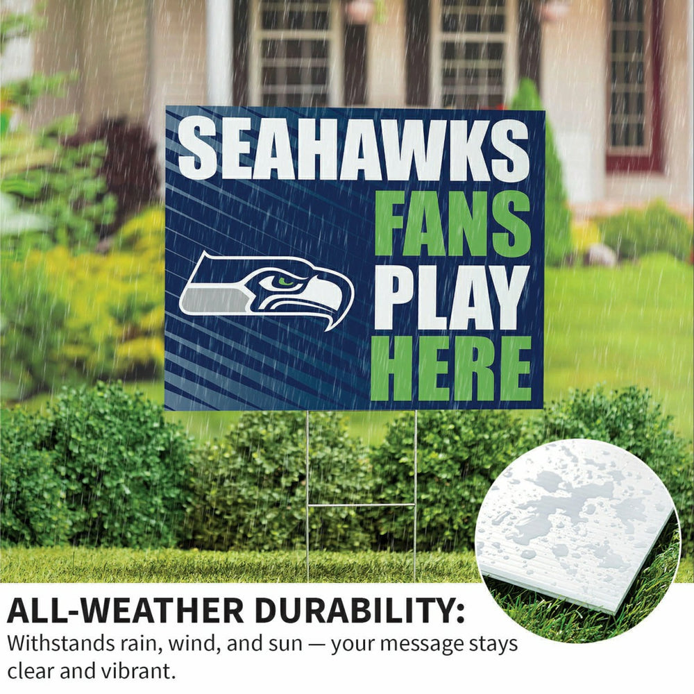 Seattle Seahawks Coroplast Yard Sign "Fans Play Here" - NFL Home