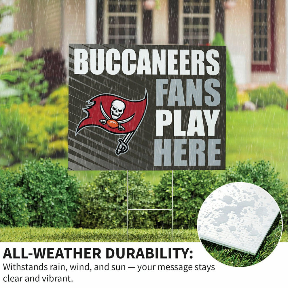 Tampa Bay Buccaneers Coroplast Yard Sign "Fans Play Here" - NFL Home