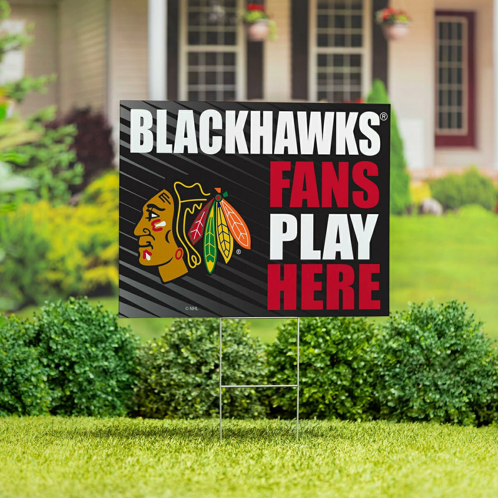 Chicago Blackhawks Coroplast Yard Sign "Fans Play Here" - NHL Home