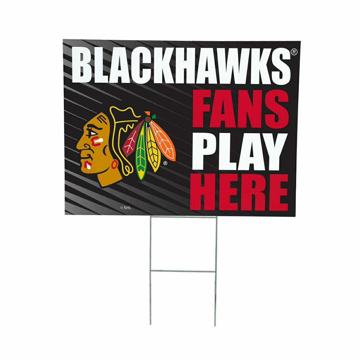 Chicago Blackhawks Coroplast Yard Sign "Fans Play Here" - NHL Home